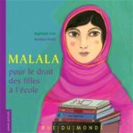Malala : pour le droit des filles à l'éducation