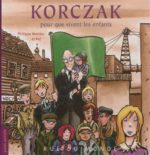 Korczak: pour que vivent les enfants
