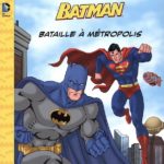 Batman Bataille à Métropolis