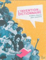 L'Invention du dictionnaire
