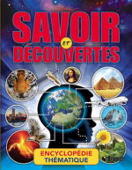 Savoir et découvertes : encyclopédie thématique