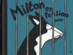 Milton en pension