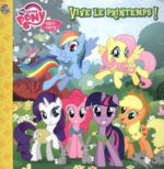 My little pony : vive le printemps !
