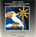 Le Corbeau noir est blanc