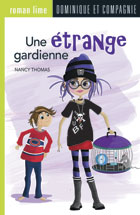 Une étrange gardienne