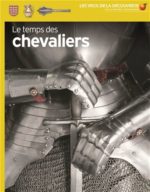 Le Temps des chevaliers N. éd.