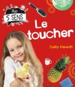 Mes 5 sens : Le toucher