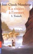 La rivière à l'envers - Tome 1 Tomek