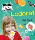 Mes 5 sens : L'odorat