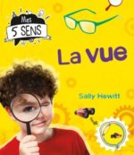 Mes 5 sens : La vue