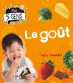 Mes 5 sens : Le goût