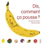 Comment ça pousse ?