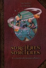 Sorcières sorcières 02 : Le mystère des mangeurs d'histoires