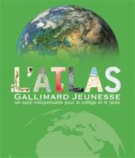L'Atlas Gallimard jeunesse N. éd.