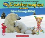 L'Autobus magique présente les animaux polaires
