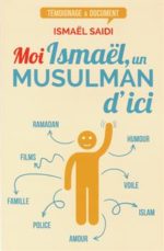 Moi, Ismaël, un musulman d'ici