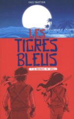 Les tigres bleus 01 : Le royaume de sable
