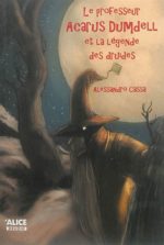 Le Professeur Acarus Dumdell et la malédiction des druides #03