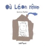 Où Léon rêve