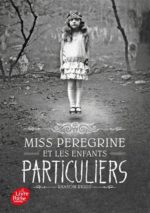 Miss Peregrine et les enfants particuliers #01