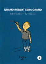 Quand Robert sera grand #8