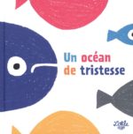 Un océan de tristesse