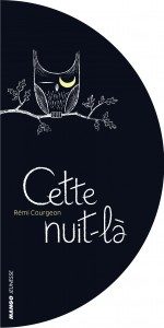 Cette nuit-là Nuit après nuit, lune après l'autre?