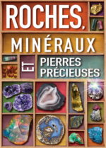 Roches, minéraux et pierres précieuses