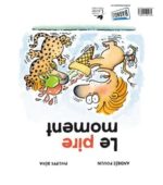 Le Meilleur moment /Le pire moment