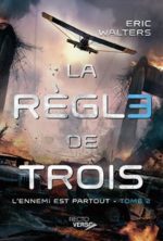 La règle de trois - Tome 2