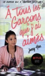A tous les garçons que j'ai aimés... #01 Éd. Netflix