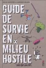 Guide de survie en milieu hostile