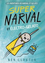 Super Narval et Électro-Gelato #02