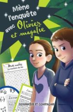 Mène l'enquête avec Olivier et Magalie