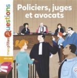 Policiers, juges et avocats