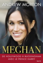 Meghan : de Hollywood à Buckingham avec le prince Harry