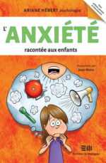 L'Anxiété racontée aux enfants