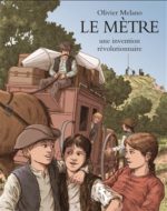 Le Mètre, une invention révolutionnaire