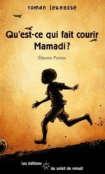 Qu'est-ce qui fait courir Mamadi ?