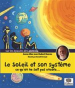 Le Soleil et son système : ce qu'on ne connaît pas encore