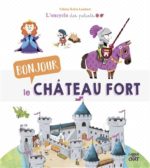 Bonjour le château fort !