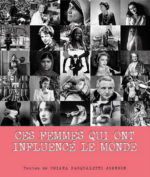 Ces femmes qui ont influencé le monde