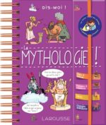 La Mythologie ! N. éd
