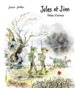 Jules et Jim : frères d'armes