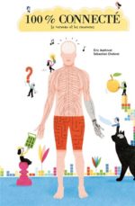 100% connecté: le cerveau et les neurones