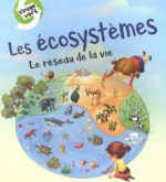 Les écosystèmes : Le réseau de la vie
