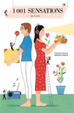 1001 sensations : les 5 sens