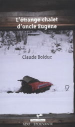L'Étrange chalet d'oncle Eugène