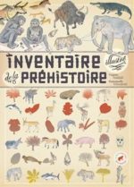 Inventaire illustré de la préhistoire