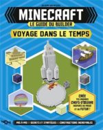 Minecraft : le guide du builder : voyage dans le temps